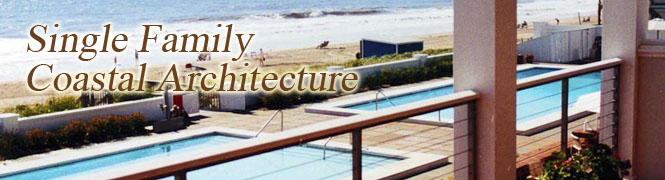 Single Family Residential Coastal Architecture